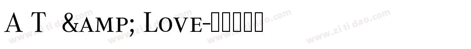 A T  & Love字体转换